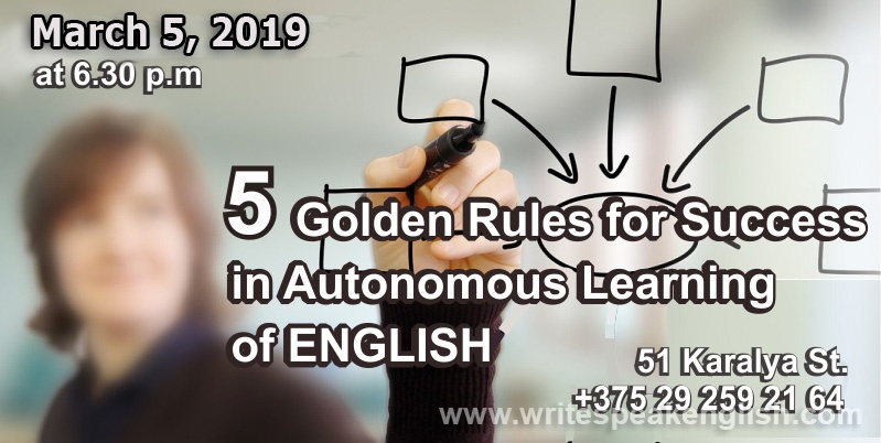 Five Golden Rules for Success in Autonomous Learning of English
